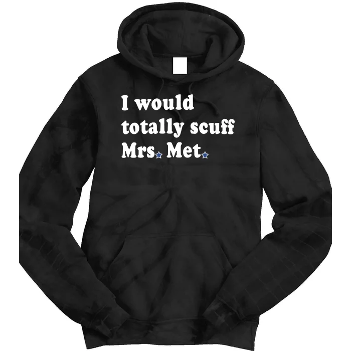 Phillygoat I Would Totally Scuff Mrs. Met Tie Dye Hoodie