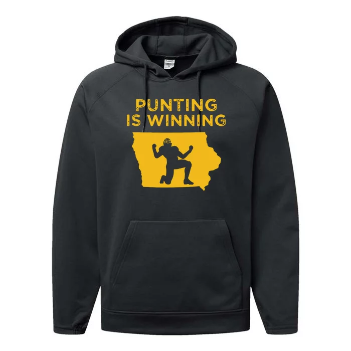 Punting Is Winning Iowa I Cheer For The Punter Performance Fleece Hoodie