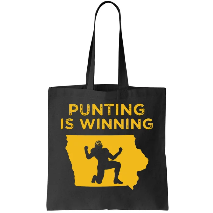 Punting Is Winning Iowa I Cheer For The Punter Tote Bag