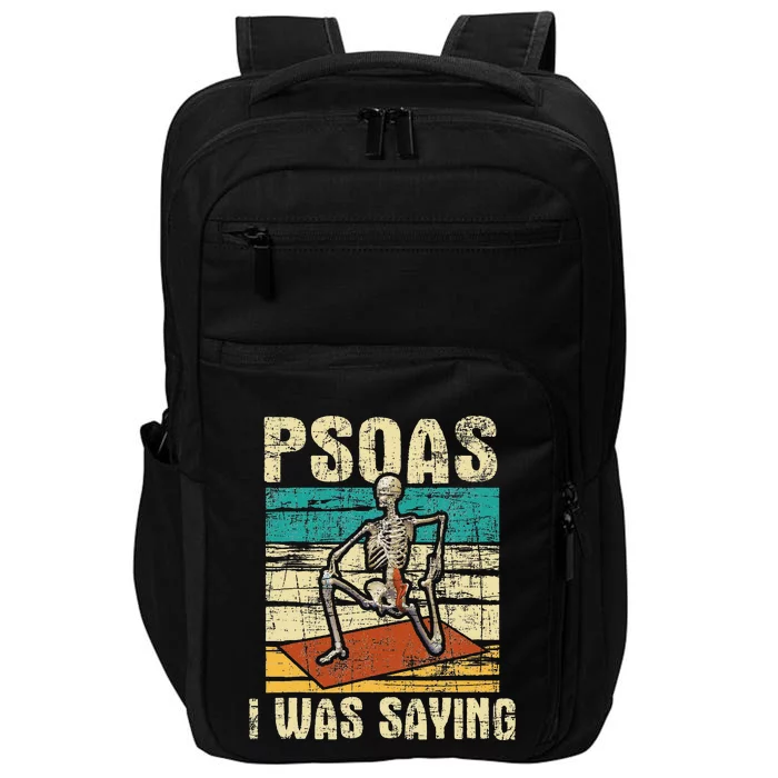 Psoas I Was Saying Massage Therapist Therapy LMT Masseuse Impact Tech Backpack