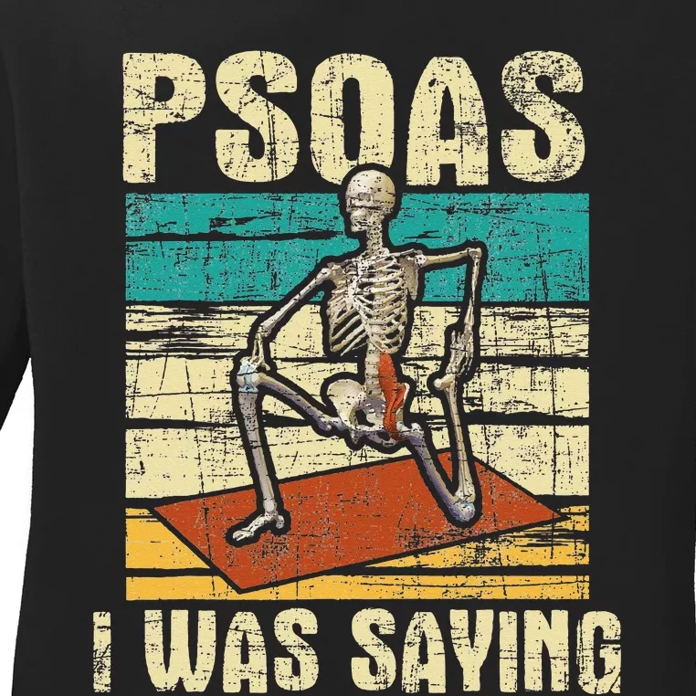 Psoas I Was Saying Massage Therapist Therapy LMT Masseuse Ladies Long Sleeve Shirt