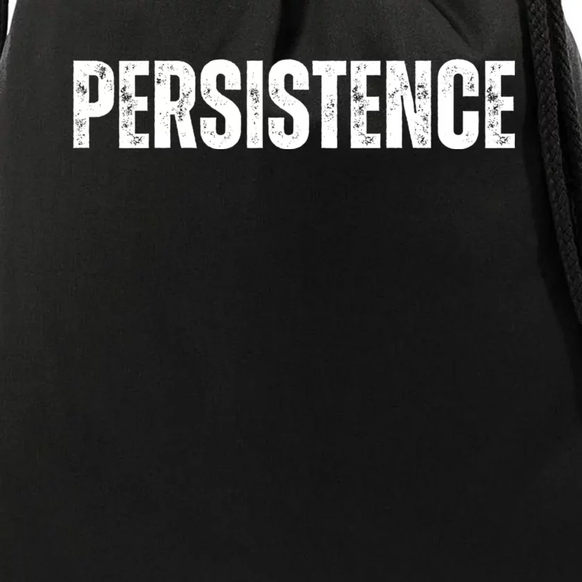 Persistence Inspirational Workout Goal Motivation Drawstring Bag