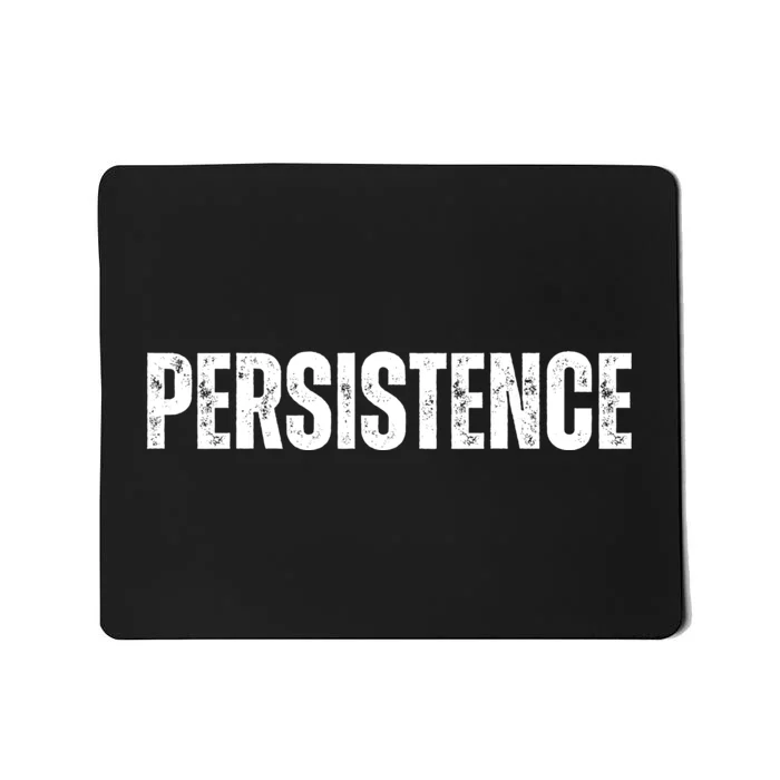 Persistence Inspirational Workout Goal Motivation Mousepad