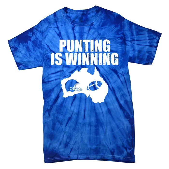 Punting Is Winning Gift Tie-Dye T-Shirt