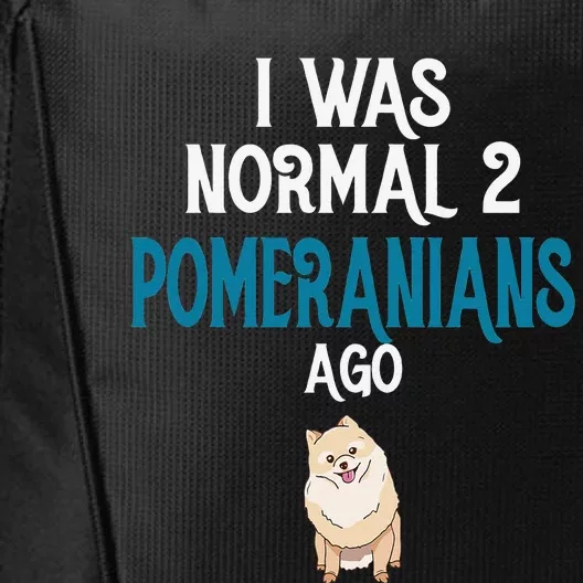 Pomeranian I was normal two Pomeranians ago City Backpack