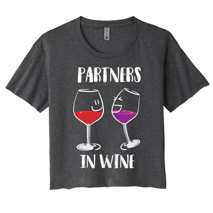 Partners In Wine Cool Wine Ers Gift Meaningful Gift Women's Crop Top Tee