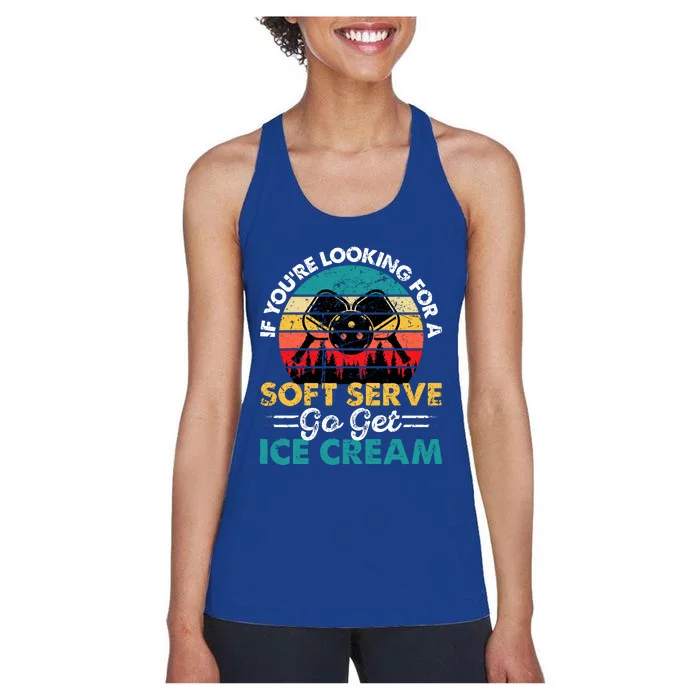 Pickleball If YouRe Looking For Soft Serve Go Get Ice Cream Women's Racerback Tank