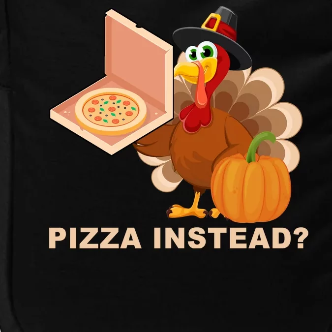 Pizza Instead? Funny Turkey Thanksgiving Impact Tech Backpack