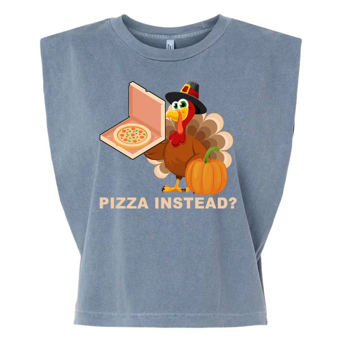 Pizza Instead? Funny Turkey Thanksgiving Garment-Dyed Women's Muscle Tee