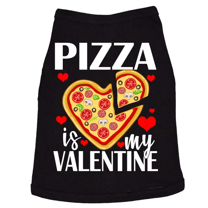 Pizza Is My Valentine Doggie Tank