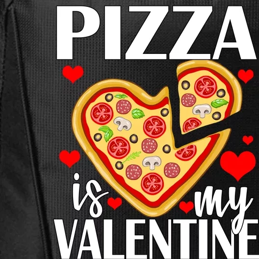 Pizza Is My Valentine City Backpack