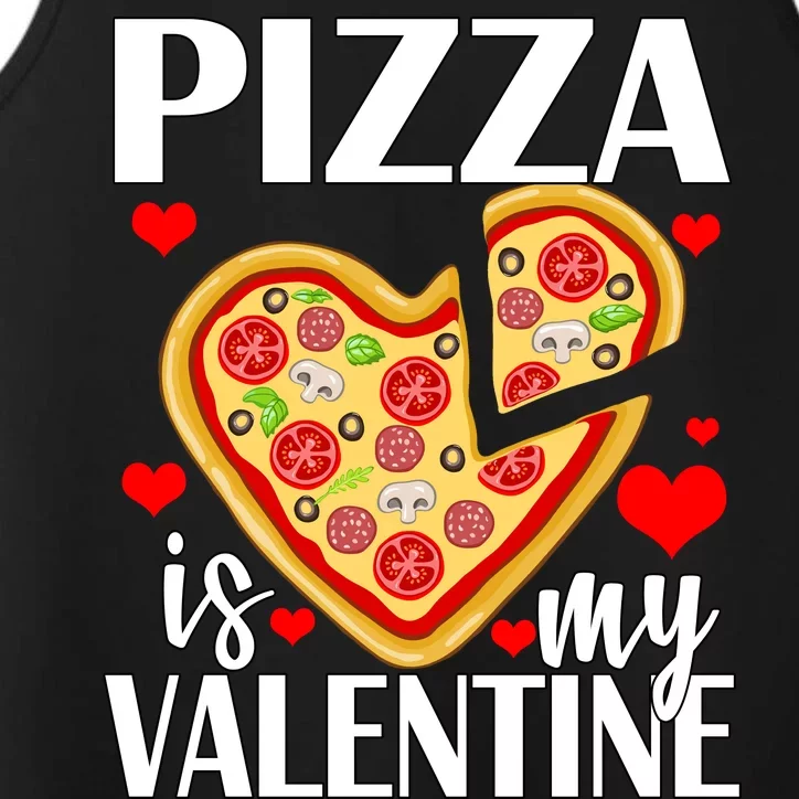 Pizza Is My Valentine Performance Tank