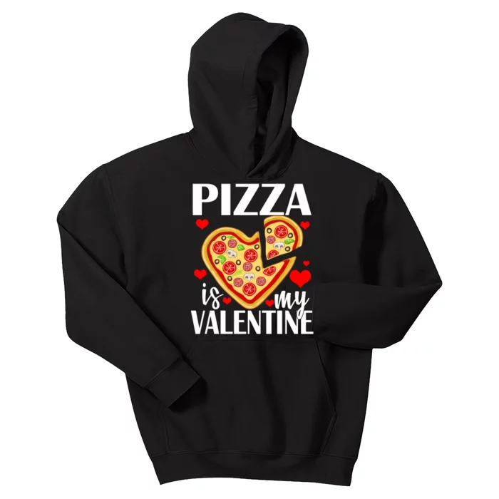 Pizza Is My Valentine Kids Hoodie