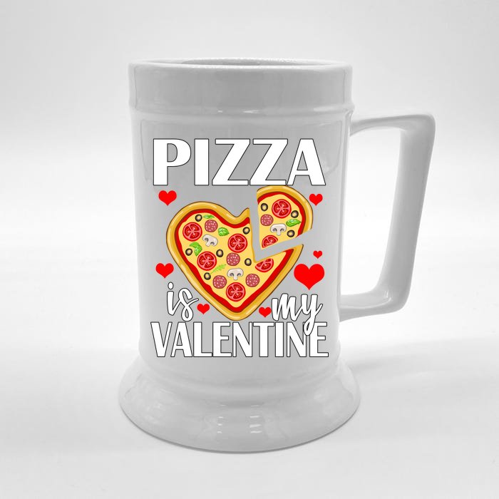 Pizza Is My Valentine Front & Back Beer Stein