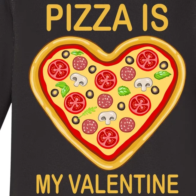 Pizza Is My Valentine Funny Pizza Lover Baby Long Sleeve Bodysuit