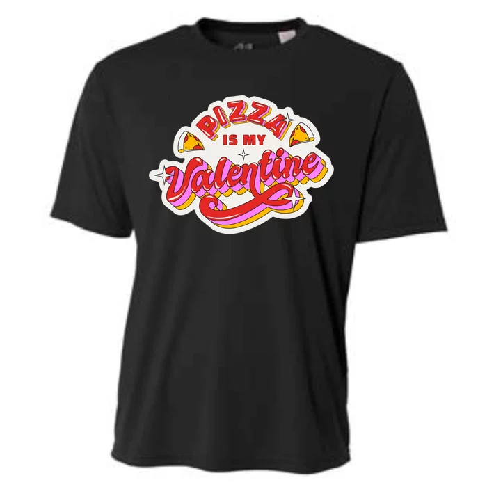 Pizza Is My Valentine Funny Valentine's Day Love Cooling Performance Crew T-Shirt