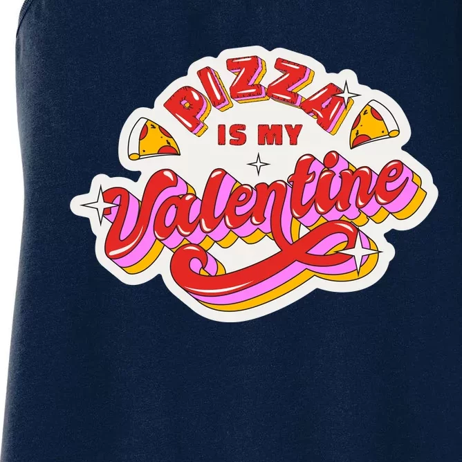 Pizza Is My Valentine Funny Valentine's Day Love Women's Racerback Tank