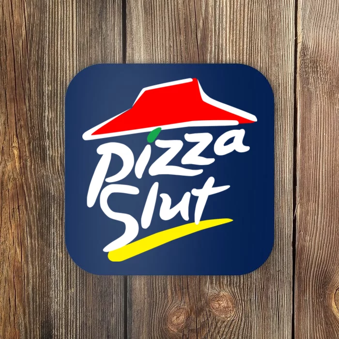 Pizza Slut Coaster