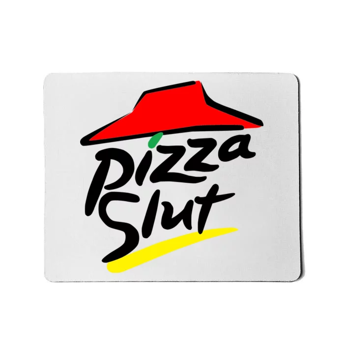 Pizza Slut Mousepad