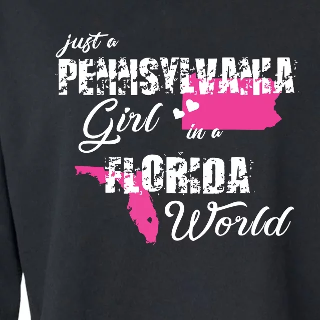 Pennsylvania Just A Pennsylvania Girl In A Florida Cropped Pullover Crew