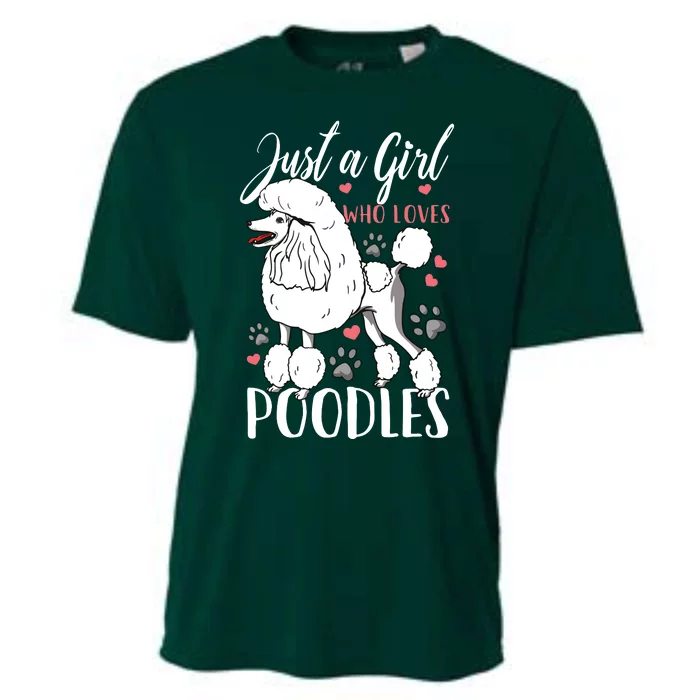 Poodle Just A Girl Who Loves Poodles Gift Cooling Performance Crew T-Shirt