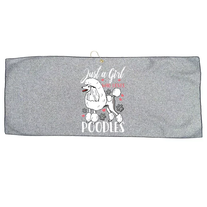 Poodle Just A Girl Who Loves Poodles Gift Large Microfiber Waffle Golf Towel