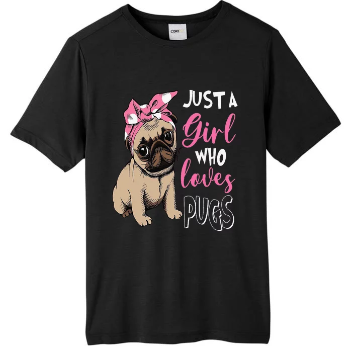 Pug Just a Who Loves Pugs ChromaSoft Performance T-Shirt