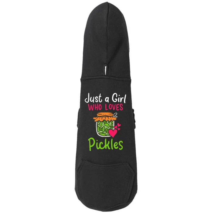 Pickles Just A Girl Who Loves Pickles Canning Doggie 3-End Fleece Hoodie