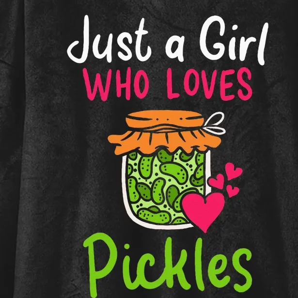 Pickles Just A Girl Who Loves Pickles Canning Hooded Wearable Blanket