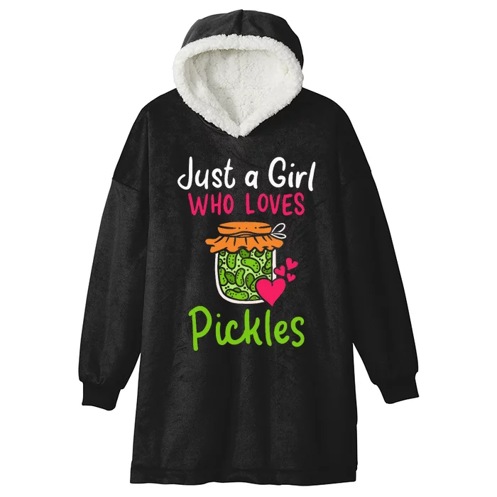 Pickles Just A Girl Who Loves Pickles Canning Hooded Wearable Blanket