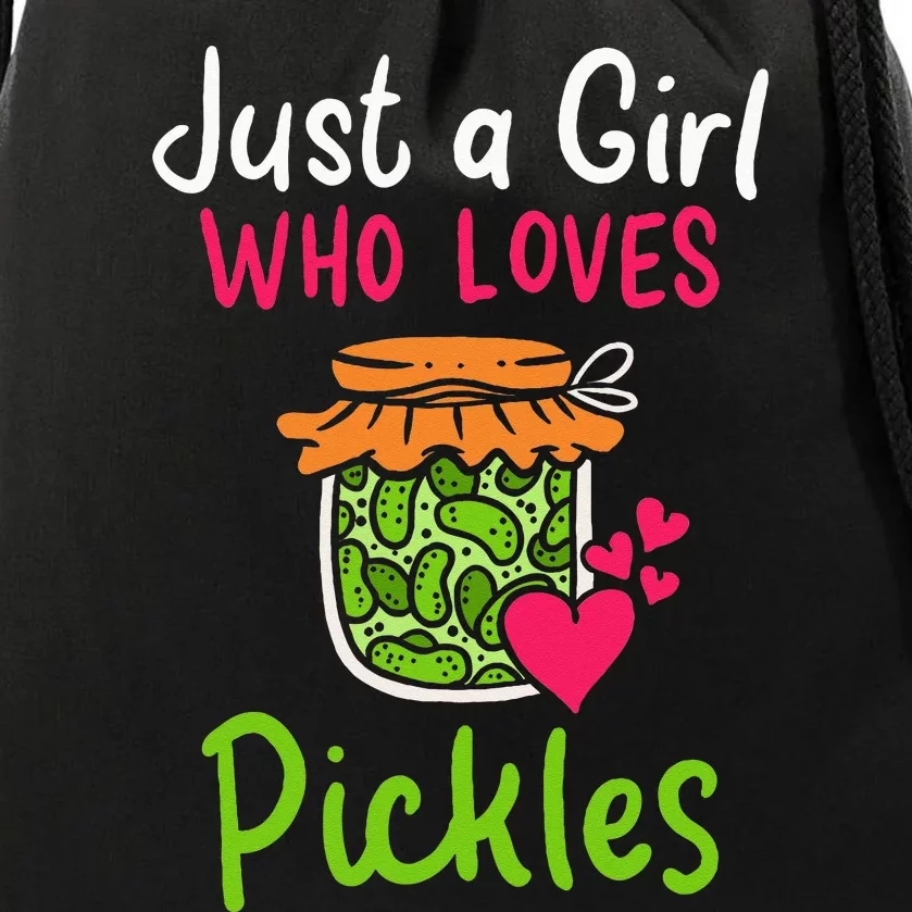 Pickles Just A Girl Who Loves Pickles Canning Drawstring Bag