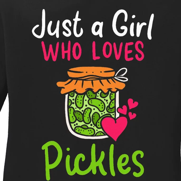 Pickles Just A Girl Who Loves Pickles Canning Ladies Long Sleeve Shirt