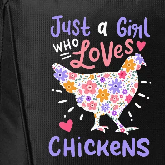 Just A Girl Who Loves Chickens Hen Love Cute City Backpack