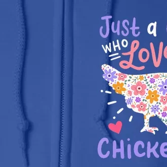 Just A Girl Who Loves Chickens Hen Love Cute Full Zip Hoodie