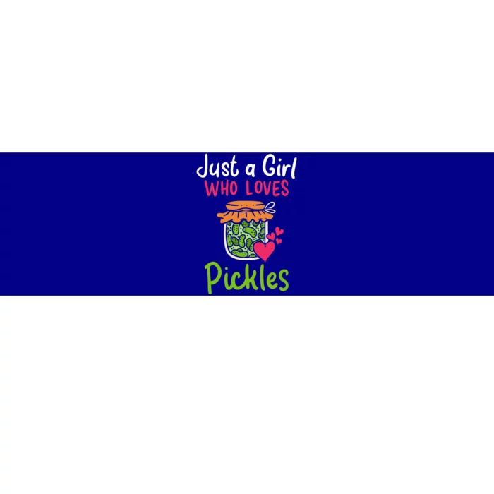 Pickles Just A Girl Who Loves Pickles Canning Gift Bumper Sticker