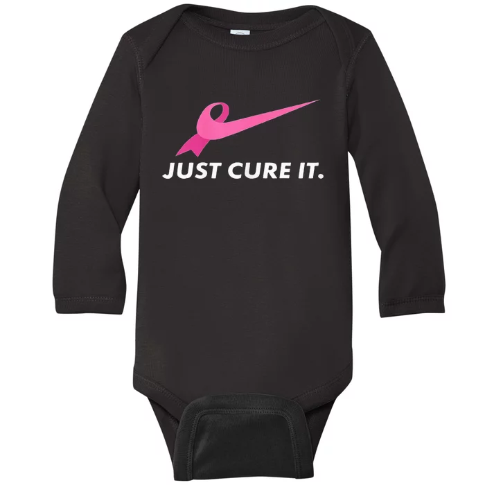 pink Just Cure It Breast Cancer Awareness Baby Long Sleeve Bodysuit