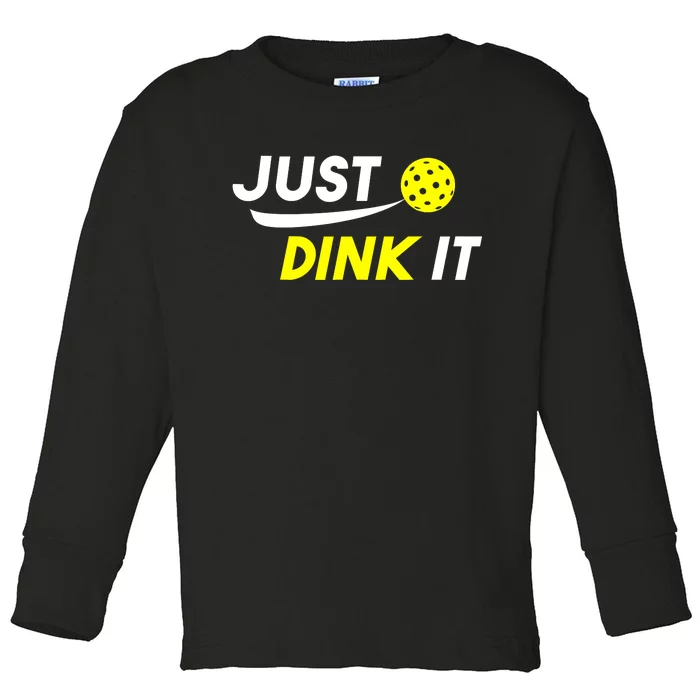 Pickleball Just Dink It Funny Pickle Ball Toddler Long Sleeve Shirt