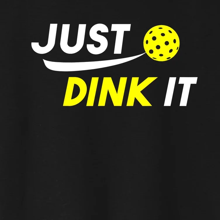 Pickleball Just Dink It Funny Pickle Ball Women's Crop Top Tee