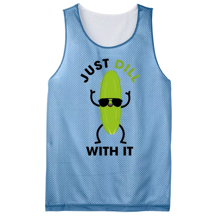 Pickle Just Dill With It Motivational Funny Sarcastic Great Gift Mesh Reversible Basketball Jersey Tank