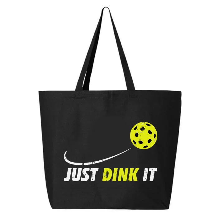 Pickleball Just Dink It Funny Pickle Ball 25L Jumbo Tote