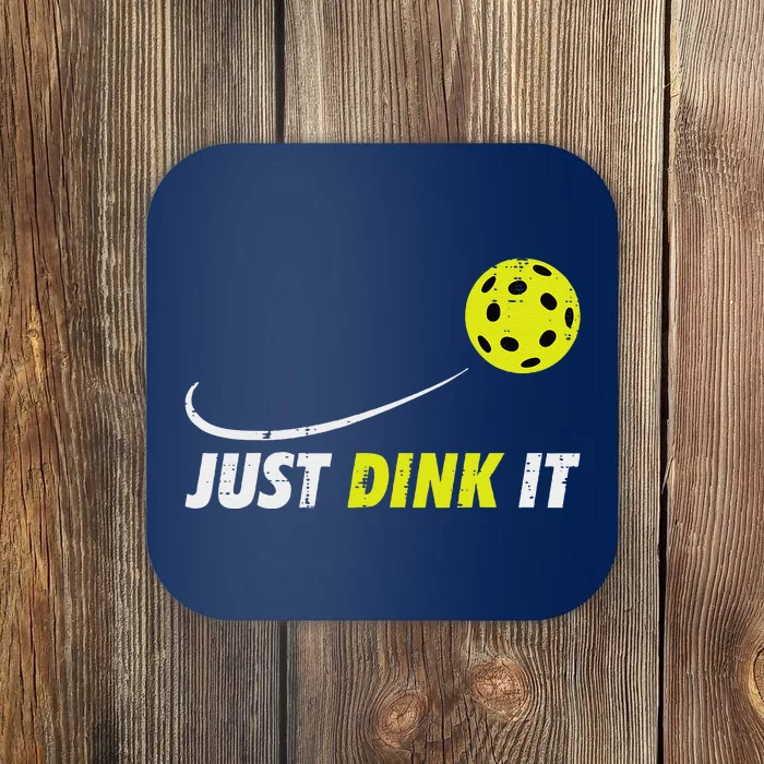 Pickleball Just Dink It Funny Pickle Ball Coaster