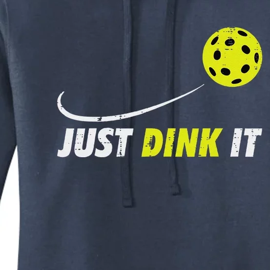 Pickleball Just Dink It Funny Pickle Ball Women's Pullover Hoodie