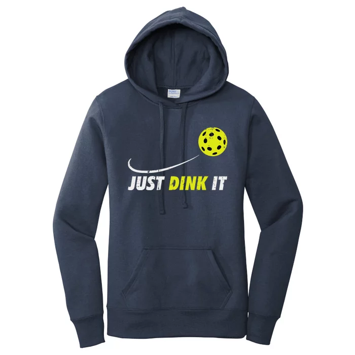 Pickleball Just Dink It Funny Pickle Ball Women's Pullover Hoodie