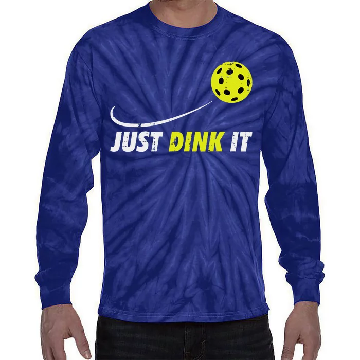 Pickleball Just Dink It Funny Pickle Ball Tie-Dye Long Sleeve Shirt