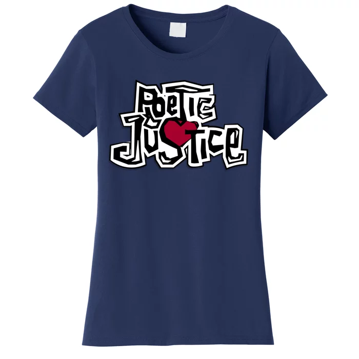 Poetic Justice From Old School HIPHOP Women's T-Shirt