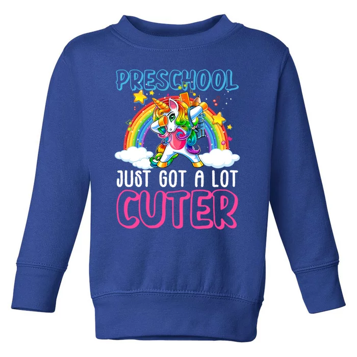 Preschool Just Got Cuter Dabbing Unicorn First Day Of School Gift Toddler Sweatshirt