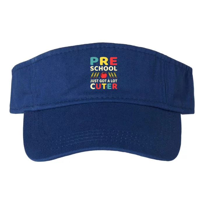 Preschool Just Got A Lot Cuter Funny Preschool Meaningful Gift Valucap Bio-Washed Visor