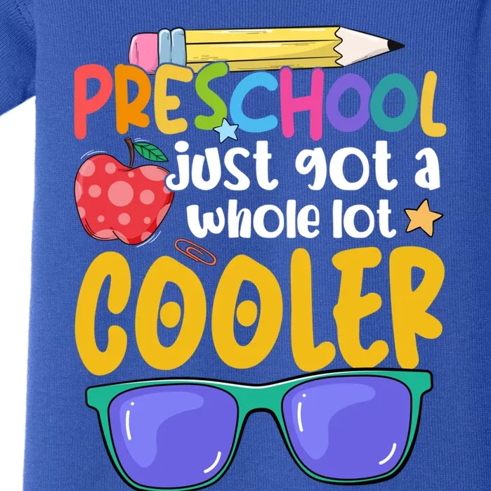 Preschool Just Got A Whole Lot Cooler Team Preschool Meaningful Gift Baby Bodysuit