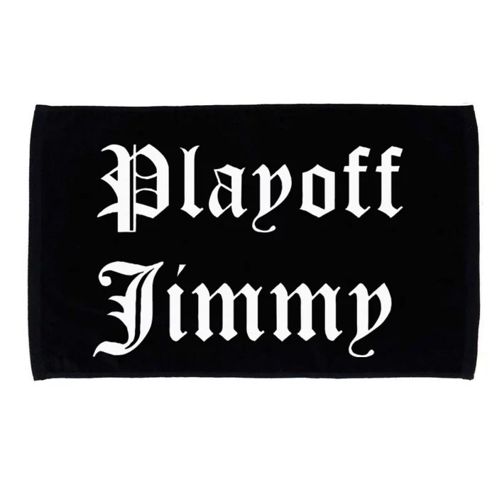 Playoff Jimmy Himmy I'm Him Basketball Hard Work Motivation Microfiber Hand Towel