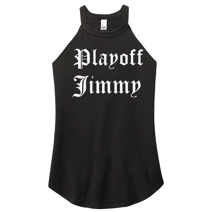 Playoff Jimmy Himmy I'm Him Basketball Hard Work Motivation Women’s Perfect Tri Rocker Tank